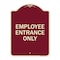 Signmission Employee Entrance Only Heavy-Gauge Aluminum Architectural Sign, 24" H, BU-1824-24106 A-DES-BU-1824-24106 - alternate 1